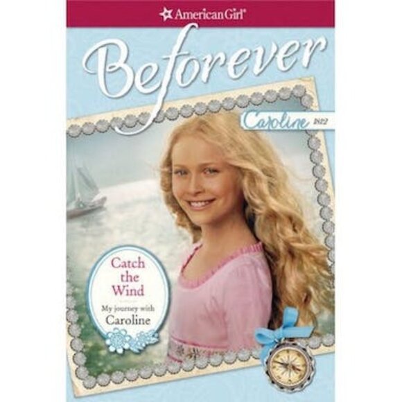 American Girl Caroline Beforever Paperback Book - Catch The Wind - Picture 1 of 1